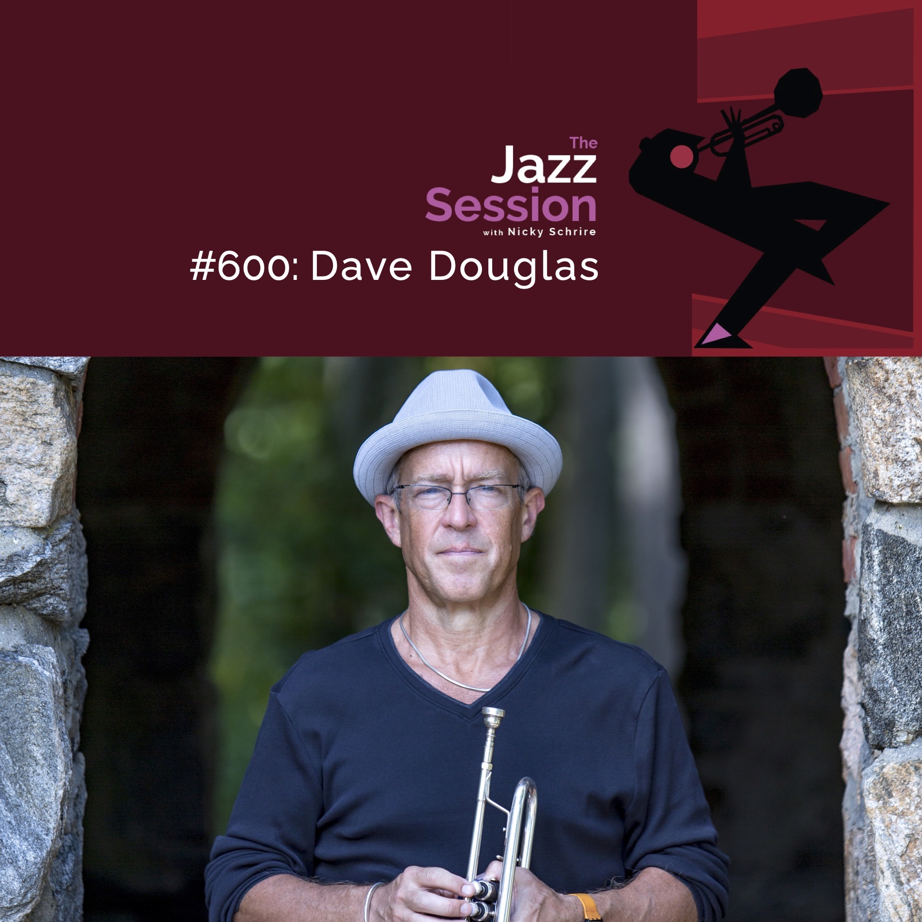 The Jazz Session #600: Dave Douglas